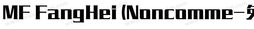 MF FangHei (Noncomme字体转换